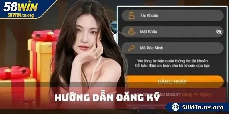 Đăng ký 58WIN được hiểu như thế nào?